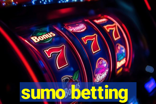 sumo betting