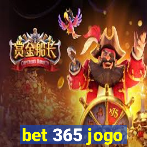 bet 365 jogo