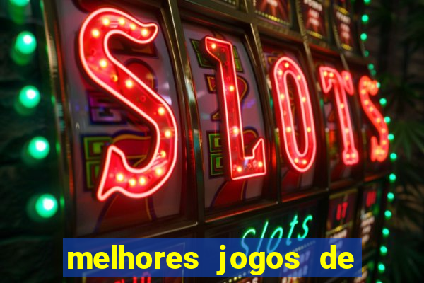 melhores jogos de ganhar dinheiro