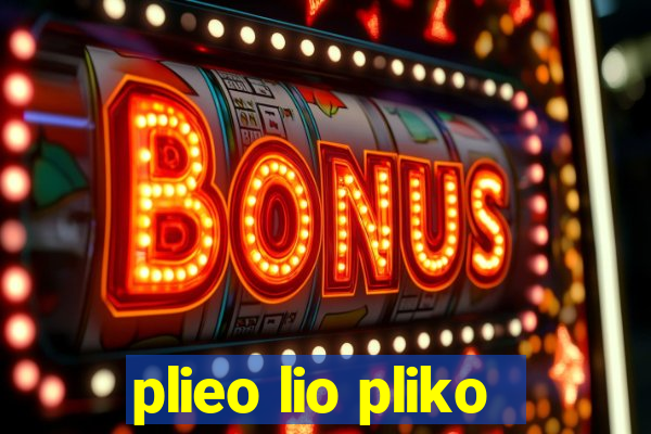 plieo lio pliko