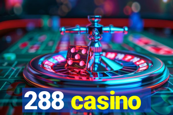 288 casino