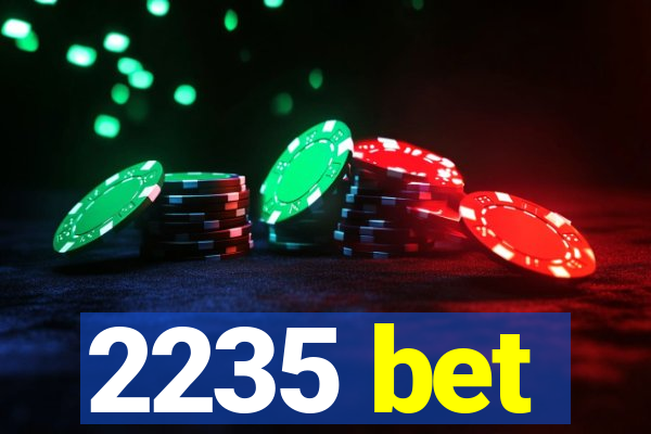 2235 bet