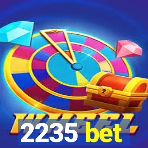 2235 bet