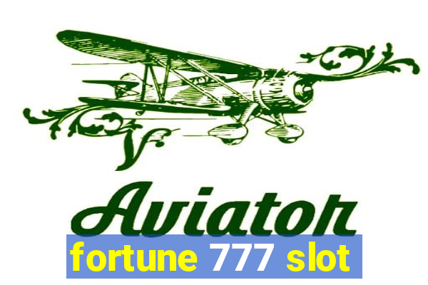 fortune 777 slot