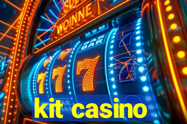 kit casino