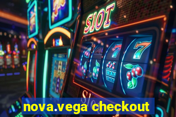 nova.vega checkout