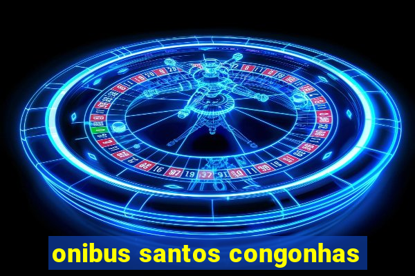 onibus santos congonhas