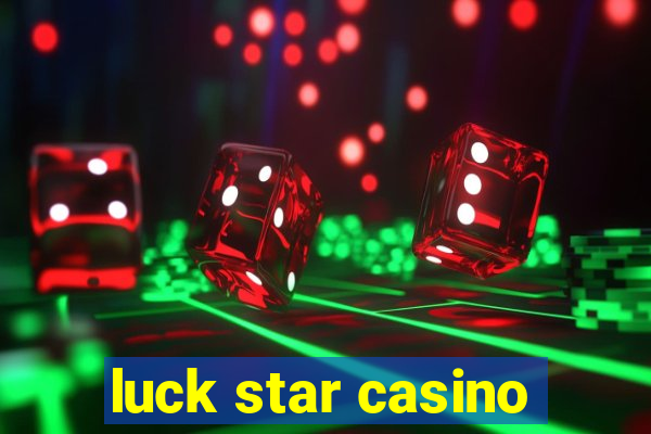 luck star casino