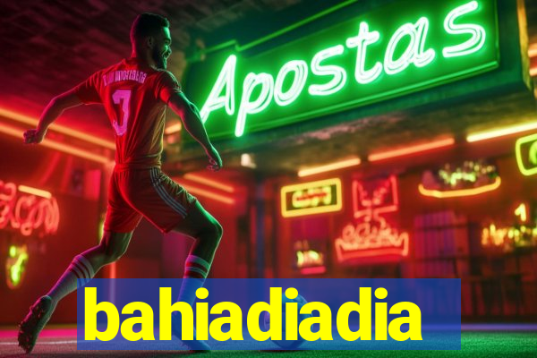 bahiadiadia