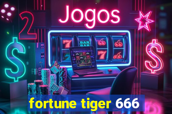 fortune tiger 666