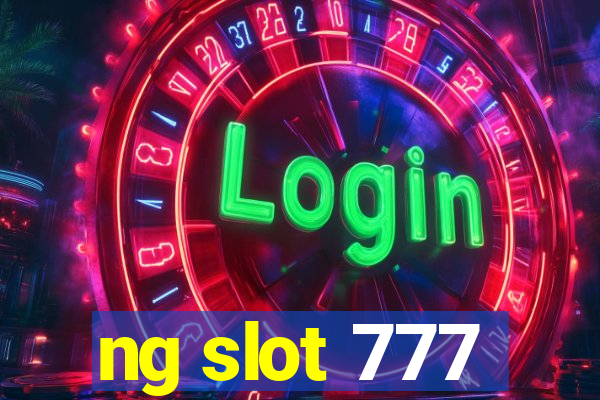 ng slot 777