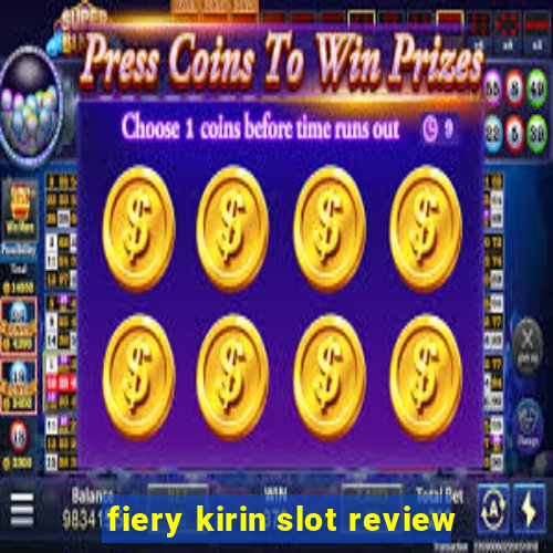 fiery kirin slot review