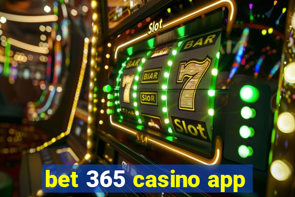 bet 365 casino app