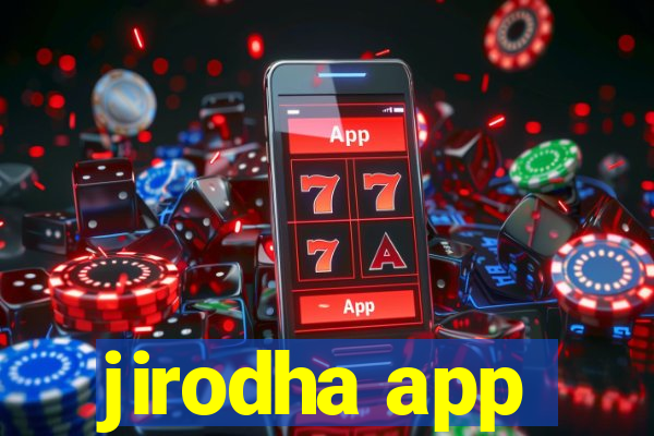 jirodha app