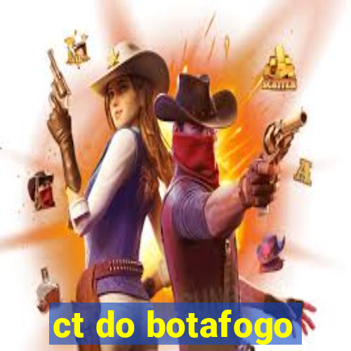 ct do botafogo