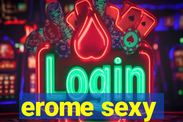 erome sexy