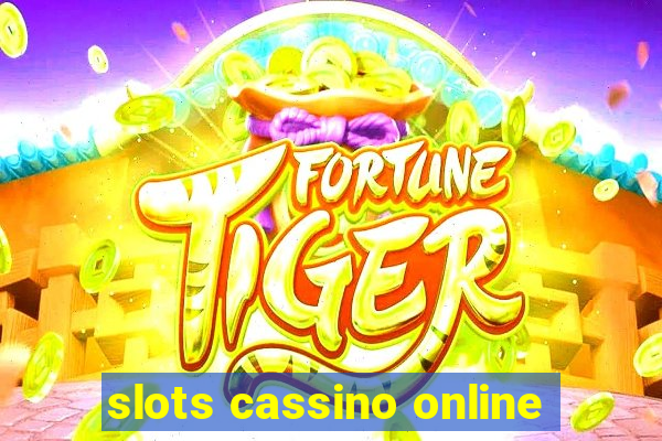 slots cassino online