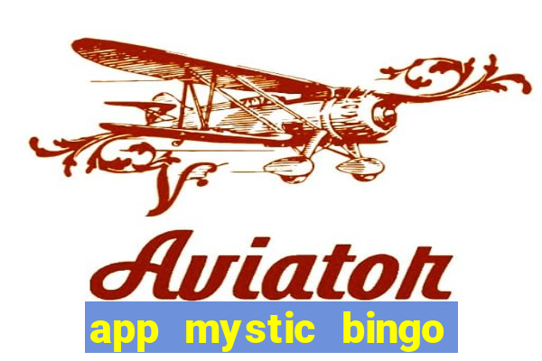 app mystic bingo paga mesmo