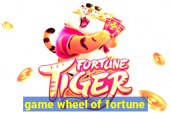 game wheel of fortune