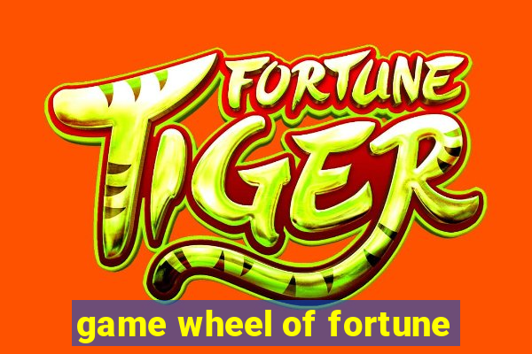 game wheel of fortune