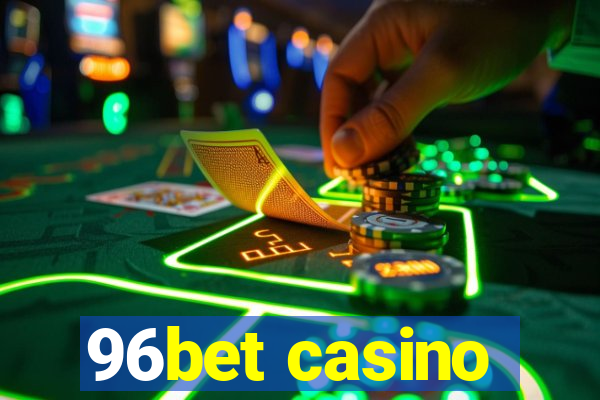 96bet casino