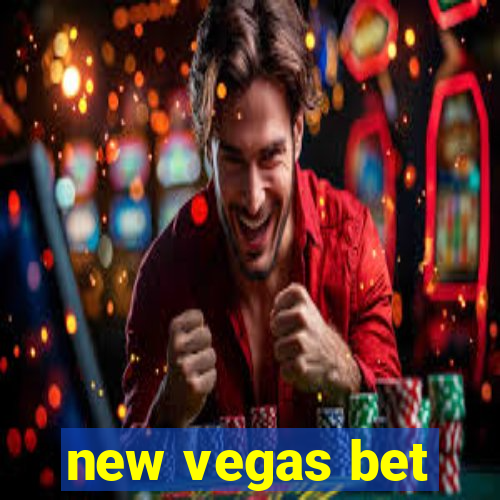 new vegas bet