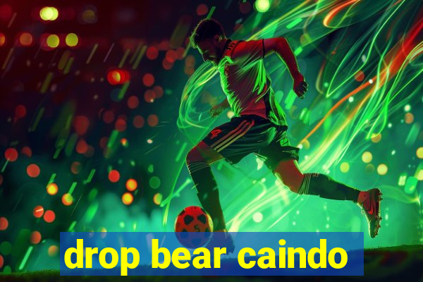 drop bear caindo