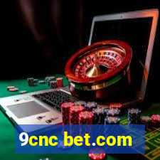 9cnc bet.com