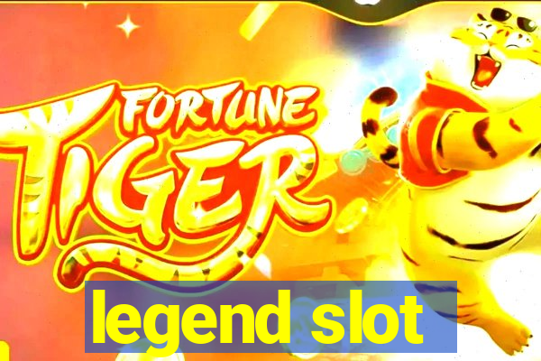 legend slot