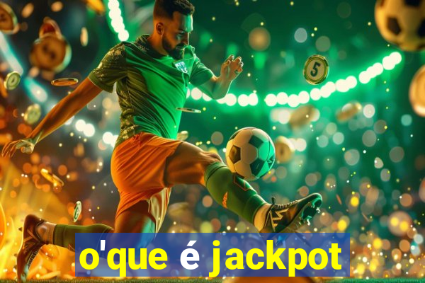 o'que é jackpot