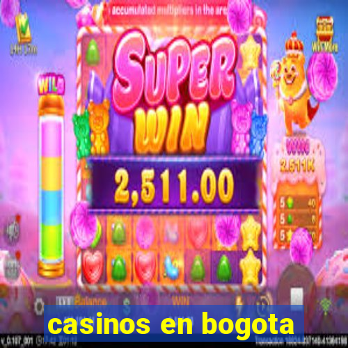 casinos en bogota