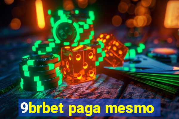 9brbet paga mesmo