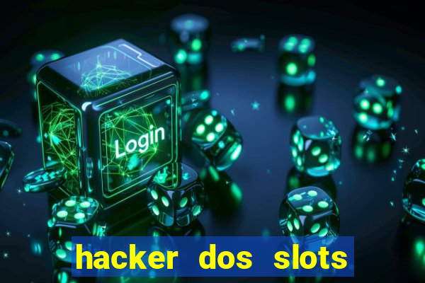 hacker dos slots porcentagem grátis