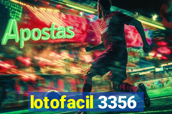 lotofacil 3356