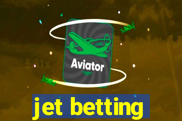 jet betting