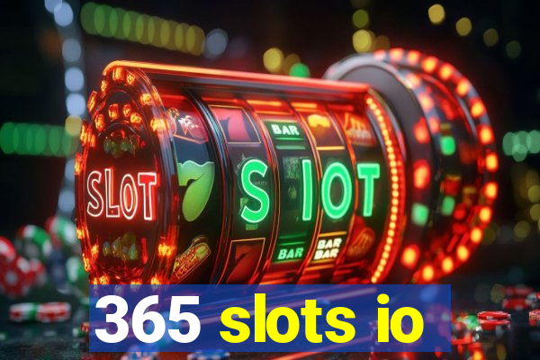 365 slots io