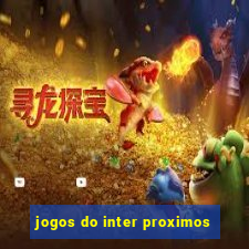 jogos do inter proximos