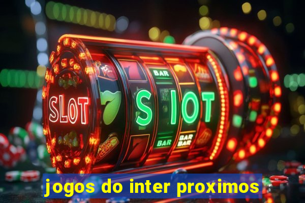 jogos do inter proximos