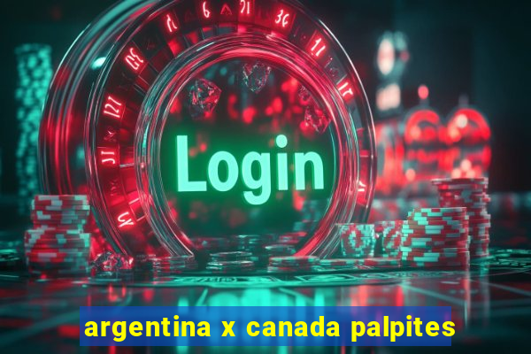 argentina x canada palpites