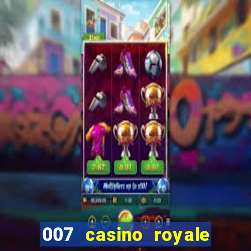 007 casino royale online free