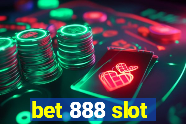 bet 888 slot