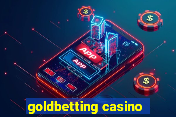 goldbetting casino