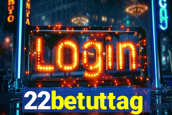 22betuttag