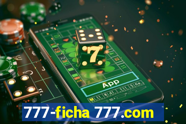 777-ficha 777.com