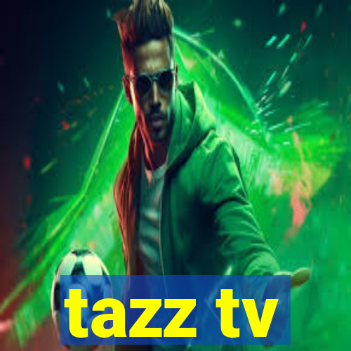 tazz tv