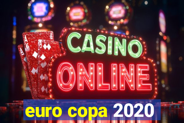 euro copa 2020