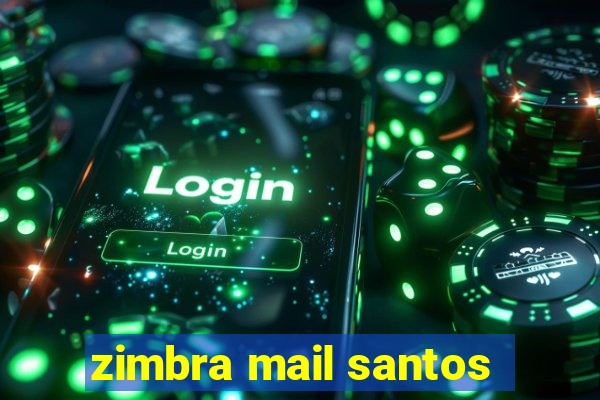 zimbra mail santos