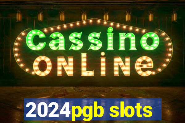 2024pgb slots