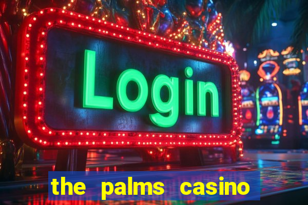 the palms casino resort las vegas