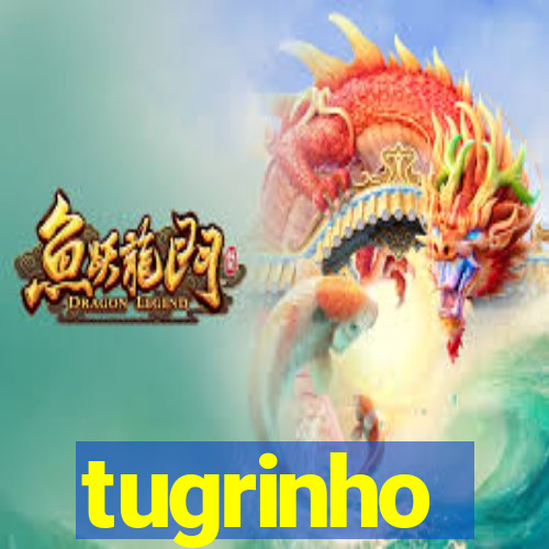 tugrinho